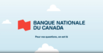 Banque Nationale du Canada_nouveaux arrivants