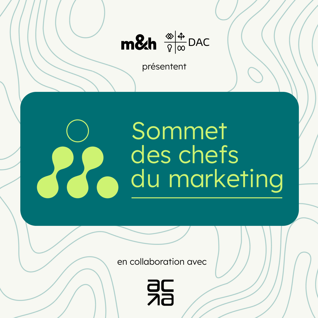 m&h et DAC présentent le Sommet des chefs du marketing en collaboration avec l